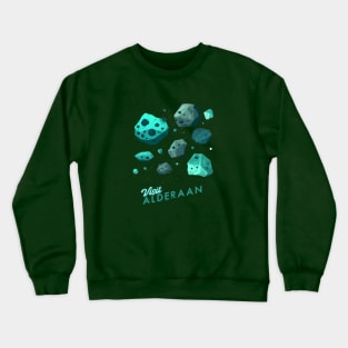 Visit Alderaan - It's a Blast! Crewneck Sweatshirt